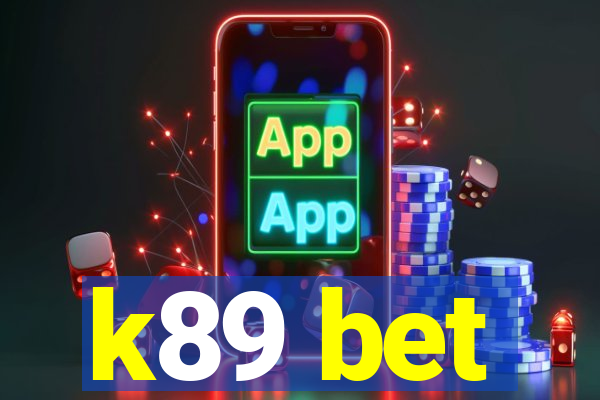 k89 bet